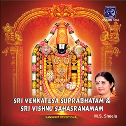 Sri Venkatesa Suprabhatam & Sri Vishnu Sahasranamam